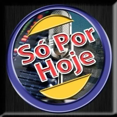 Live streaming Só Por Hoje Rádio FM