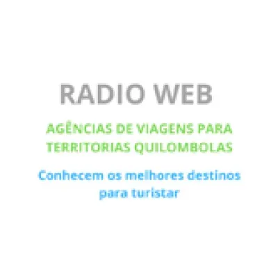 Live streaming Radio Web Agencias De Viagens Para Territorias Quilombolas