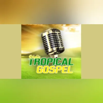 Live streaming Rádio Tropical Gospel