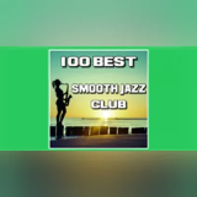 Live streaming 100 Best Smooth Jazz Club