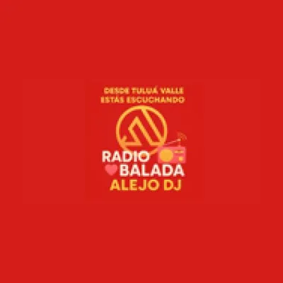 Radio Balada Alejo Dj en vivo | Tuluá