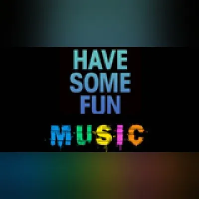 Live streaming Have Some Fun Music