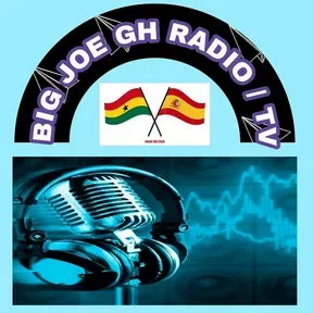 Live streaming Bigjoe GH Radio