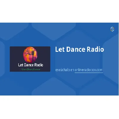 Live streaming Let Dance Radio