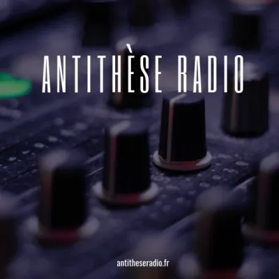 Live streaming AntithèseRadio