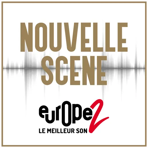 Live streaming Europe 2 Nouvelle Scène