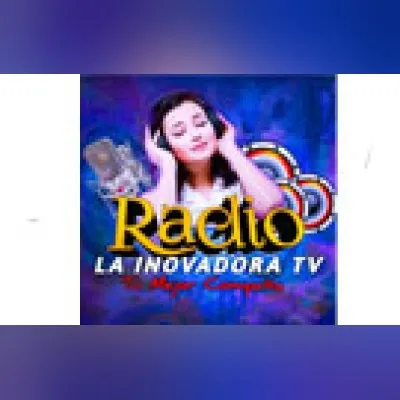 Live streaming Radio La InNovadora TV