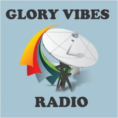 Live streaming Glory Vibes Radio