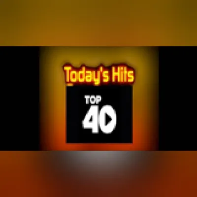 Live streaming Today's Hits Top 40 Music