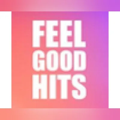 Feel Good Hits