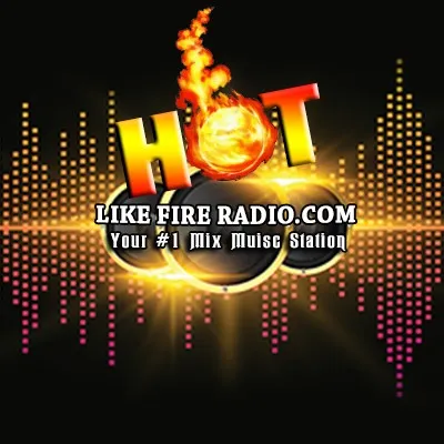 Live streaming Hot Like Fire Radio Online
