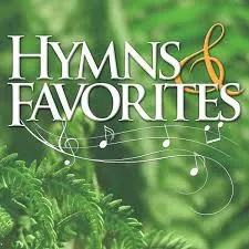 Live streaming Hymns and Favorites