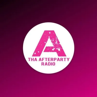 Live streaming Tha Afterparty Radio A Side
