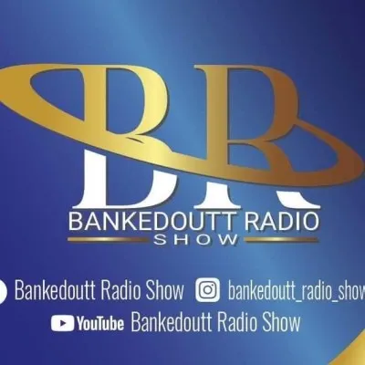 Live streaming Bankedoutt Radio Show