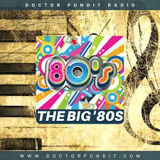 Live streaming Doctor Pundit Radio - The Big '80s