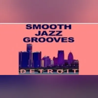 Live streaming Smooth Jazz Grooves Detroit