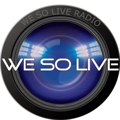 Live streaming WE SO LIVE AM