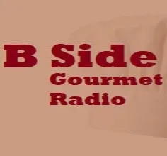 Live streaming B-Side Gourmet Radio