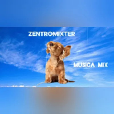 Live streaming ZentromixterMusicaMix