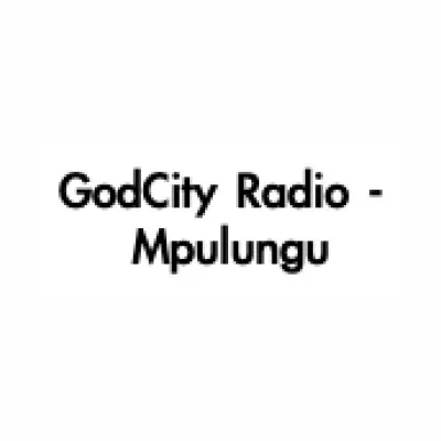 GodCity Radio - Mpulungu